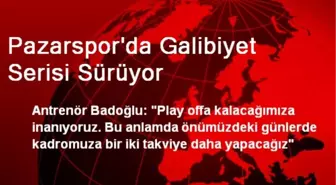 Pazarspor'da Galibiyet Serisi Sürüyor