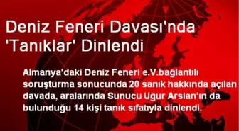 Deniz Feneri Davası'nda 'Tanıklar' Dinlendi