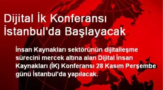 Dijital İk Konferansı İstanbul'da Başlayacak