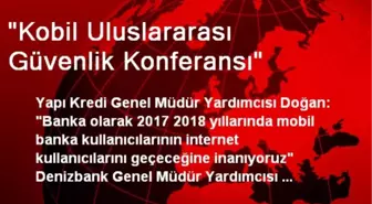 'Kobil Uluslararası Güvenlik Konferansı'