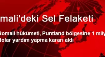 Somali Hükümetinden Puntland'a 1 Milyon Dolarlık Yardım