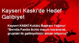 Kayseri Kaski'de Hedef Galibiyet