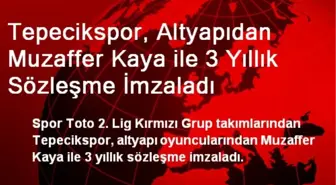 Tepecikspor, Altyapıdan Muzaffer Kaya ile 3 Yıllık Sözleşme İmzaladı