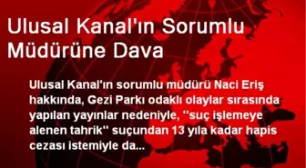 Ulusal Kanal'ın Sorumlu Müdürüne Dava