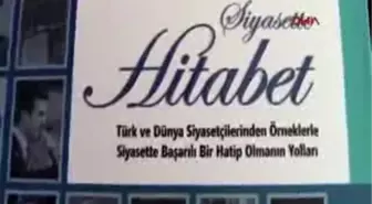 Siyasette Hitabetin Kitabını Yazdı