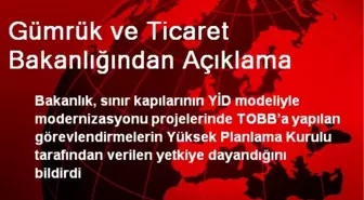 Gümrük ve Ticaret Bakanlığından Açıklama