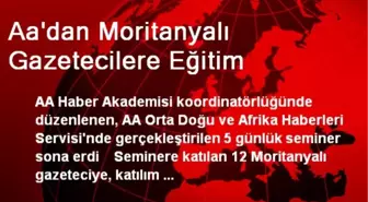Aa'dan Moritanyalı Gazetecilere Eğitim