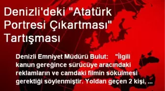 Denizli'deki 'Atatürk Portresi Çıkartması' Tartışması