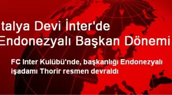 İtalya Devi İnter'de Endonezyalı Başkan Dönemi