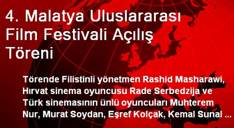 4. Malatya Uluslararası Film Festivali Açılış Töreni