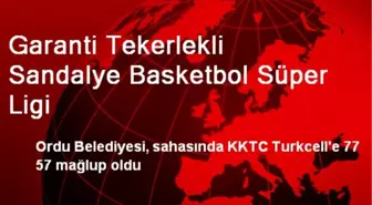 Garanti Tekerlekli Sandalye Basketbol Süper Ligi