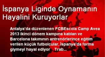İspanya Liginde Oynamanın Hayalini Kuruyorlar