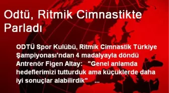 Odtü, Ritmik Cimnastikte Parladı