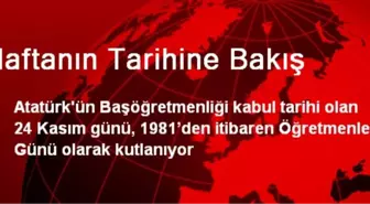 Haftanın Tarihine Bakış