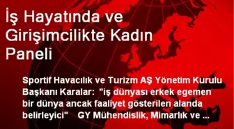 ODTÜ'de İş Hayatında ve Girişimcilikte Kadın Paneli Yapıldı