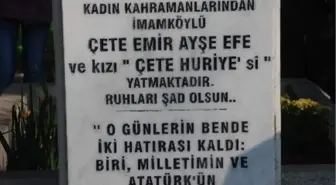 Milli Mücadele Kahramanlarından Çete Emir Ayşe Efe Mezarı Başında Anıldı