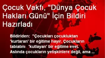 Çocuk Vakfı, 'Dünya Çocuk Hakları Günü' İçin Bildiri Hazırladı