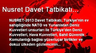 Nusret Davet Tatbikatı...