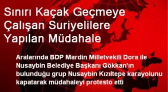 Sınırı Kaçak Geçmeye Çalışan Suriyelilere Yapılan Müdahale