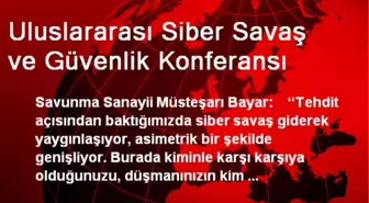 Uluslararası Siber Savaş ve Güvenlik Konferansı