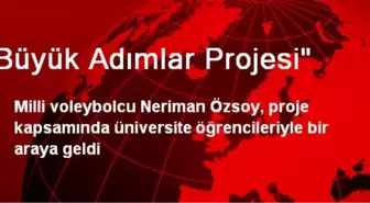 'Büyük Adımlar Projesi'