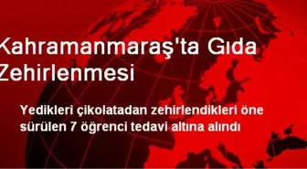 Kahramanmaraş'ta Gıda Zehirlenmesi