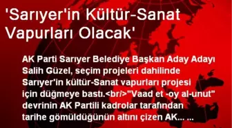 'Sarıyer'in Kültür-Sanat Vapurları Olacak'