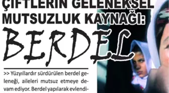 Çiftlerin Geleneksel Mutsuzluk Kaynağı: BERDEL