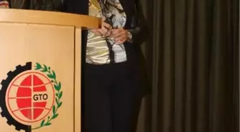 Gto'da 'Girişimci Kadın, Güçlü Ekonomi' Konferansı Yapıldı