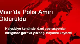 Mısır'da Polis Amiri Öldürüldü