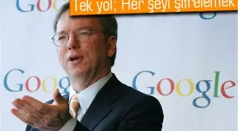 Google, Güvenli ve Özgür İnternet İçin Süre Verdi