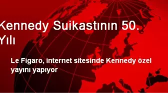 Kennedy Suikastının 50. Yılı