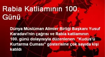 Rabia Katliamının 100. Günü