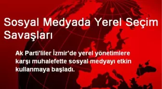 Sosyal Medyada Yerel Seçim Savaşları