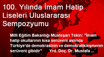 100. Yılında İmam Hatip Liseleri Uluslararası Sempozyumu