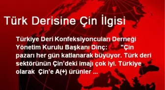 Türk Derisine Çin İlgisi