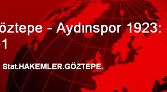 Göztepe - Aydınspor 1923: 1-1