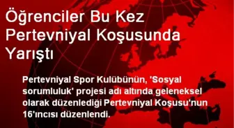 Öğrenciler Bu Kez Pertevniyal Koşusunda Yarıştı