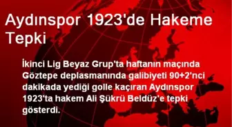 Aydınspor 1923'de Hakeme Tepki