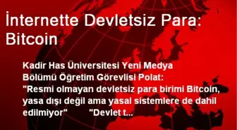 İnternette Devletsiz Para: Bitcoin