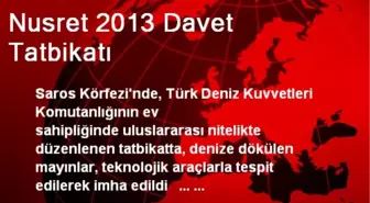 Nusret 2013 Davet Tatbikatı