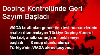 Doping Kontrolünde Geri Sayım Başladı