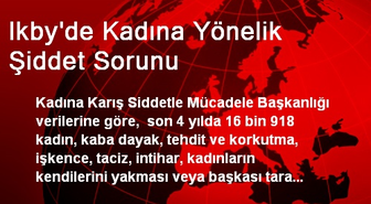 IKBY'de Kadına Yönelik Şiddet Son 4 Yılda Arttı