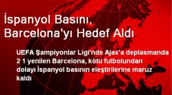 İspanyol Basını, Barcelona'yı Hedef Aldı