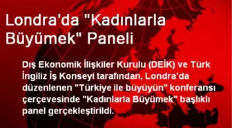 Londra'da 'Kadınlarla Büyümek' Paneli