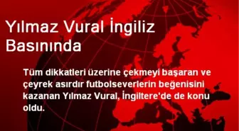 Yılmaz Vural İngiliz Basınında