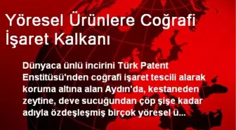 Yöresel Ürünlere Coğrafi İşaret Kalkanı