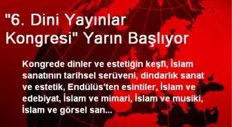 '6. Dini Yayınlar Kongresi' Yarın Başlıyor