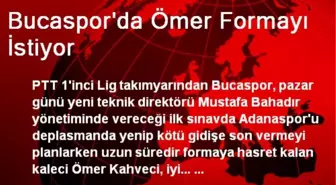 Bucaspor'da Ömer Formayı İstiyor