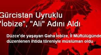 Gürcistan Uyruklu 'İobize', 'Ali' Adını Aldı